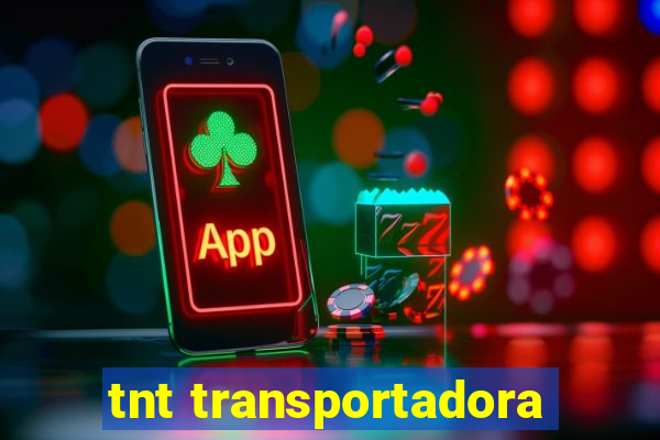 tnt transportadora